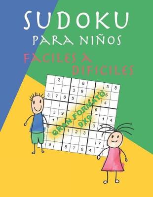 Book cover for Sudoku para ninos faciles a dificiles Gran Formato 9x9