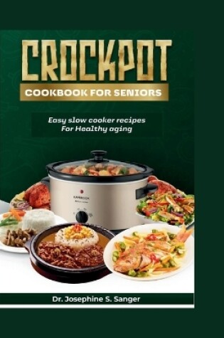 Cover of Crockpot Cookbook For Seniors