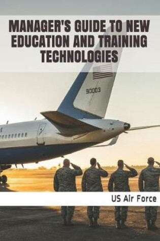 Cover of Manager's Guide to New Education and Training Technologies