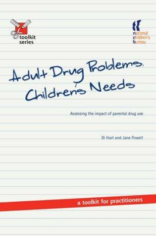 Cover of Adult Drug Problems, Children's Needs