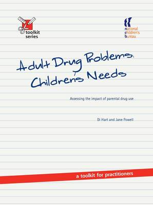 Book cover for Adult Drug Problems, Children's Needs