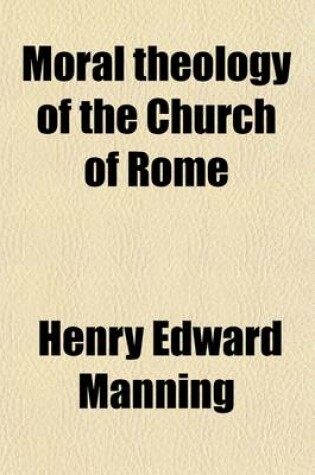 Cover of Moral Theology of the Church of Rome