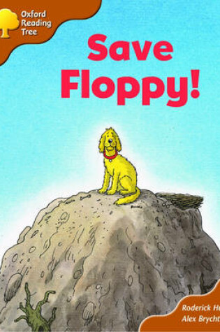 Cover of Oxford Reading Tree: Stage 8: More Storybooks (magic Key): Save Floppy!