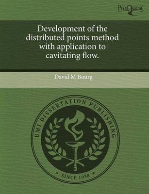 Book cover for Development of the Distributed Points Method with Application to Cavitating Flow