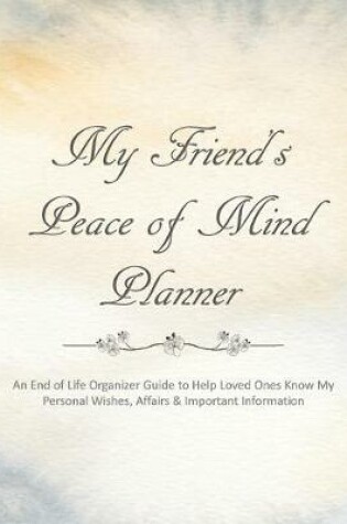 Cover of My Friend's Peace of Mind Planner