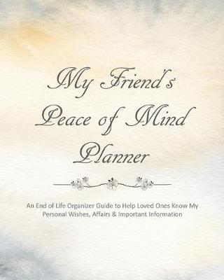 Book cover for My Friend's Peace of Mind Planner