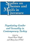 Book cover for Negotiating Gender and Sexuality in Contemporary Turkey