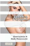 Book cover for Pratica Disegno - Eserciziario 4