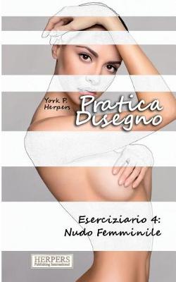 Book cover for Pratica Disegno - Eserciziario 4