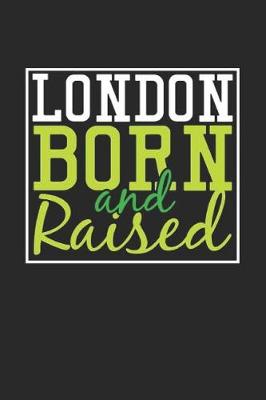 Book cover for London Born And Raised