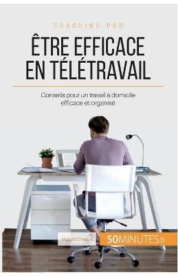 Book cover for Etre efficace en teletravail