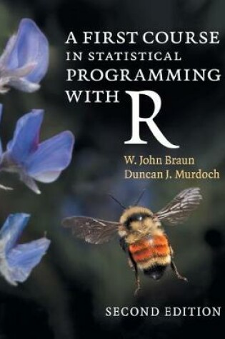 Cover of A First Course in Statistical Programming with R