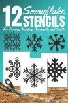 Book cover for Snowflake Stencils for Carving, Painting, Ornaments, and Crafts