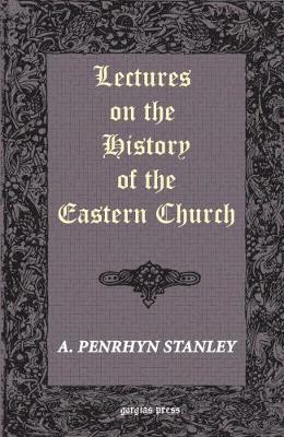 Book cover for Lectures on the History of the Eastern Church