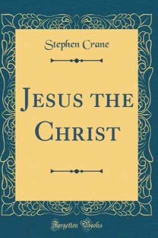 Cover of Jesus the Christ (Classic Reprint)