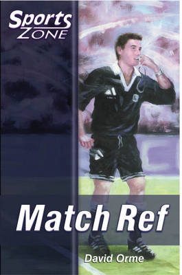 Book cover for Sports Zone - Level 3 Match Ref