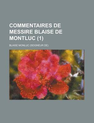 Book cover for Commentaires de Messire Blaise de Montluc (1)