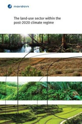 Cover of The Land-Use Sector Within the Post-2020 Climate Regime