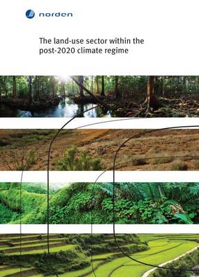 Book cover for The Land-Use Sector Within the Post-2020 Climate Regime