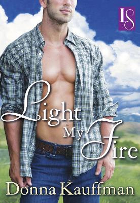 Book cover for Light My Fire (Loveswept)