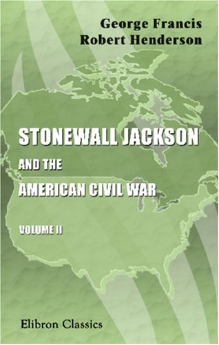 Book cover for Stonewall Jackson and the American Civil War (Boxed)