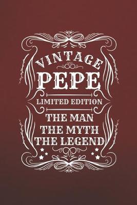 Book cover for Vintage Pepe Limited Edition The Man The Myth The Legend