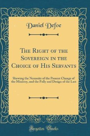 Cover of The Right of the Sovereign in the Choice of His Servants