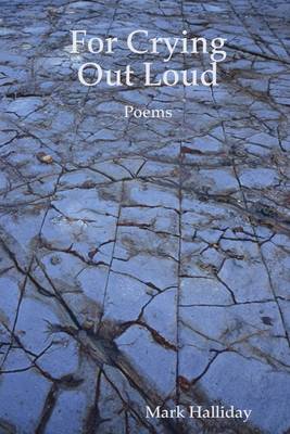 Book cover for For Crying Out Loud: Poems