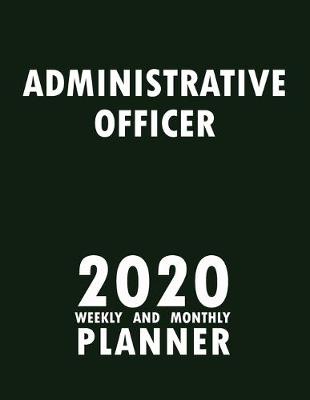 Cover of Administrative Officer 2020 Weekly and Monthly Planner