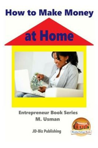 Cover of How to Make Money at Home