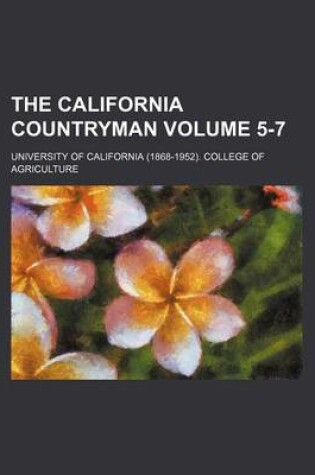 Cover of The California Countryman Volume 5-7