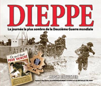 Book cover for Dieppe: La Journ�e La Plus Sombre de la Deuxi�me Guerre Mondiale