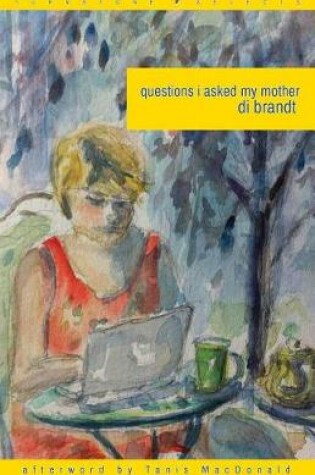 Cover of Questions I Asked My Mother