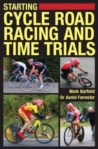 Cover of Starting Cycle Road Racing and Time Trials