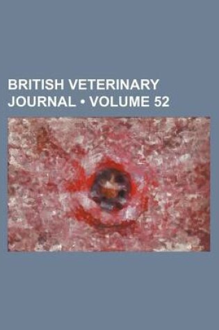 Cover of British Veterinary Journal (Volume 52)