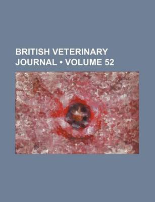 Book cover for British Veterinary Journal (Volume 52)