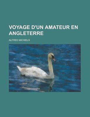 Book cover for Voyage D'Un Amateur En Angleterre