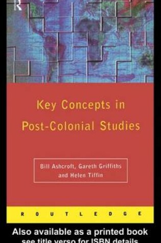 Cover of Key Concepts in Post-Colonial Studies