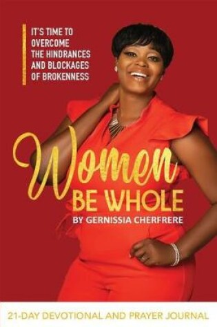 Cover of Women Be Whole 21-Day Devotional and Prayer Journal