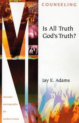 Cover of Is All Truth God's Truth?