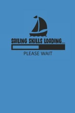 Cover of Sailing Skills Loading Please Wait