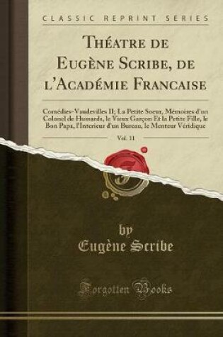 Cover of Théatre de Eugène Scribe, de l'Académie Francaise, Vol. 11