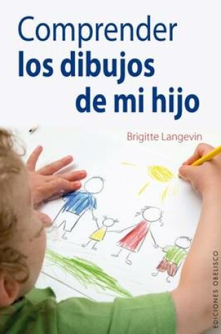 Cover of Comprender los Dibujos de Mi Hijo