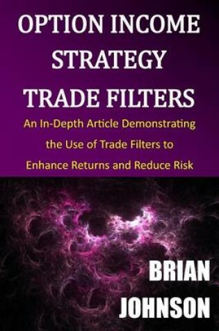 Cover of Option Income Strategy Trade Filters