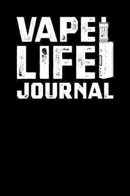 Book cover for Vape Life Journal