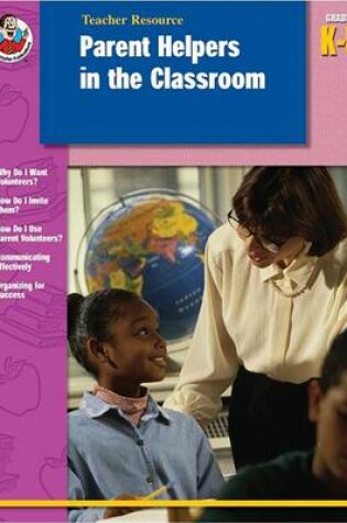 Cover of Parent Helpers in the Classroom