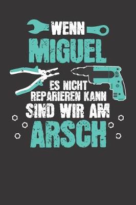 Book cover for Wenn MIGUEL es nicht reparieren kann