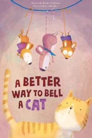 Cover of A Better Way to Bell a Cat