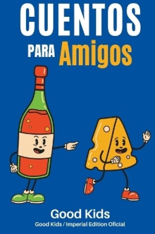 Cover of Cuentos Para Amigos