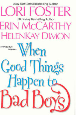 Cover of When Good Things Happen to Bad Boys